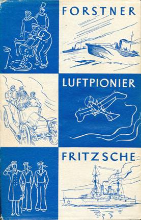 Der Luftpionier Otto Fritzsche